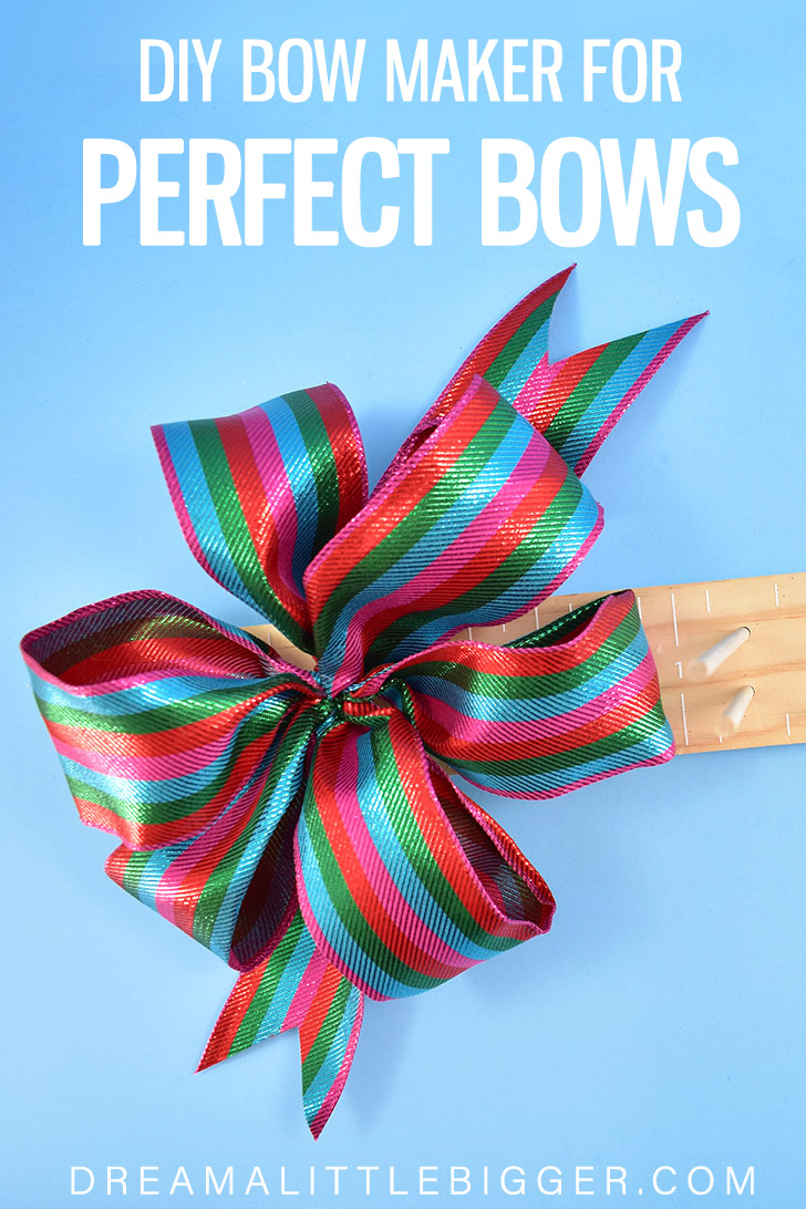 How to Make Perfect Bows with a DIY Bow Maker ⋆ Dream a Little Bigger